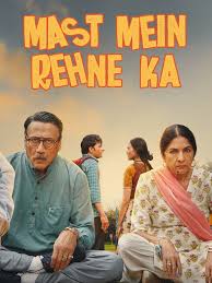 Mast Mein Rehne Ka (2023)