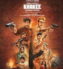 Khakee The Bihar Chapter (2022)