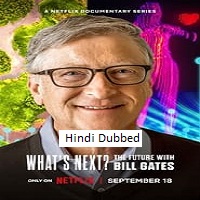 What’s Next The Future with Bill Gates (2024)